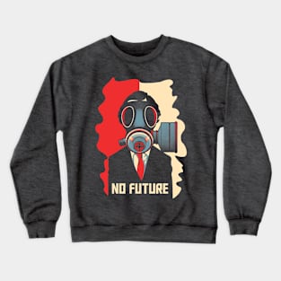 No Future Crewneck Sweatshirt